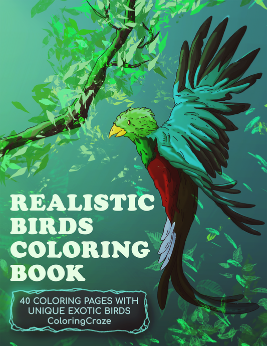 Realistic Birds Coloring Book: 40 Coloring Pages With Unique Exotic Birds