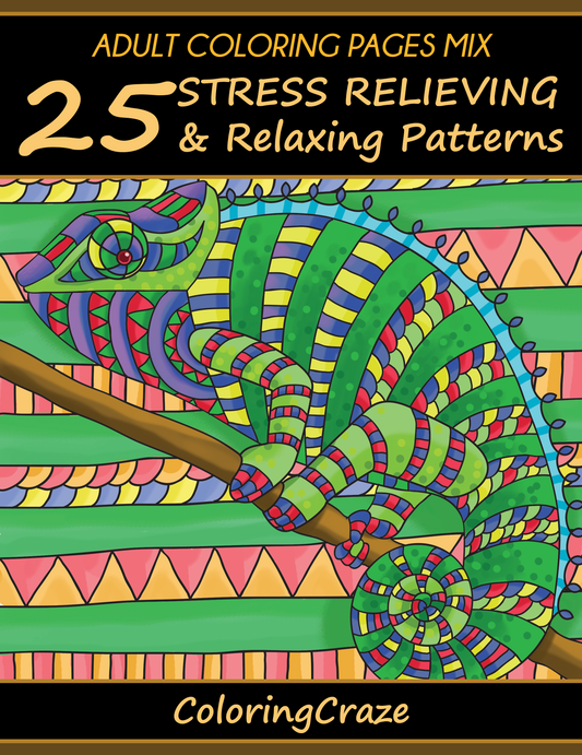 Adult Coloring Pages MIX: 25 Stress Relieving And Relaxing Patterns