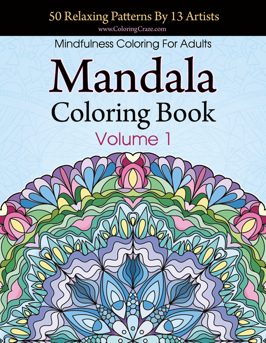 Mandala Coloring Book: 50 Relaxing Patterns By 13 Artists - Front Cover