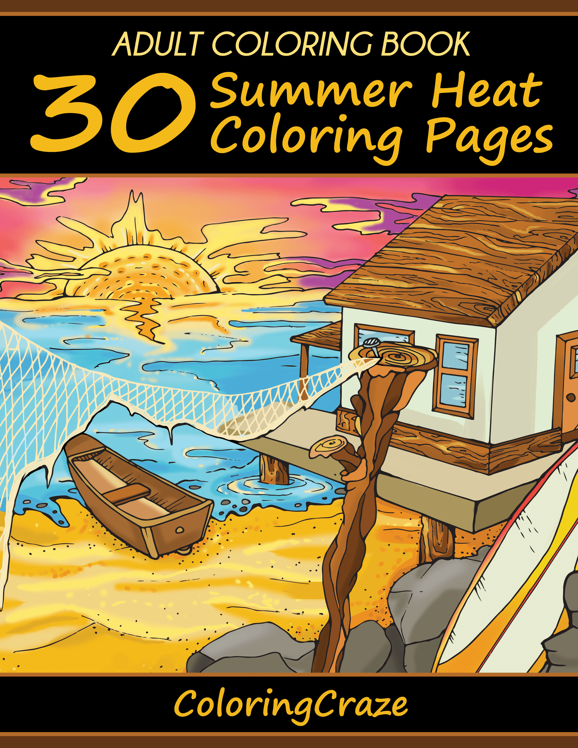 Adult Coloring Book: 30 Summer Heat Coloring Pages - Front Cover